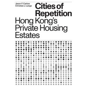 Cities of Repetition - by  Christian J Lange & Jason F Carlow (Paperback) - 1 of 1
