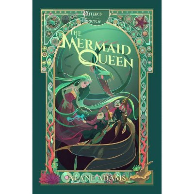 The Mermaid Queen - (Witches of Orkney) by  Alane Adams (Paperback)