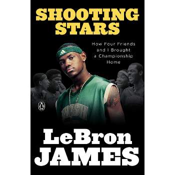 Shooting Stars - by  Lebron James (Paperback)