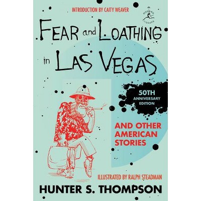 Fear and Loathing in Las Vegas and Other American Stories - (Modern Library (Hardcover)) by  Hunter S Thompson (Hardcover)