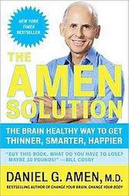  The Amen Solution: The Brain Healthy Way to Get Thinner, Smarter, Happier (Paperback) by Daniel G. Amen 