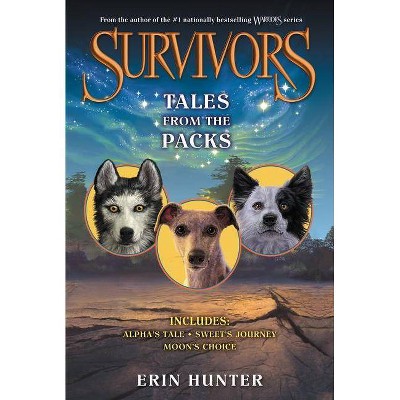 Survivors: Tales from the Packs - by  Erin Hunter (Paperback)