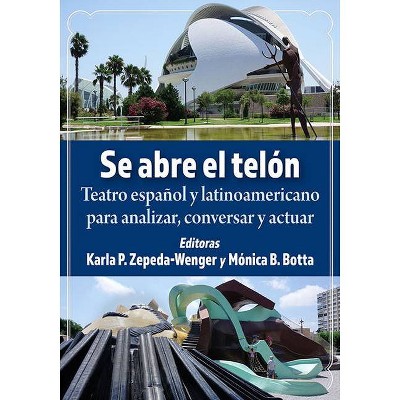 Se Abre El Telon - by  Karla P Zepeda-Wenger (Paperback)