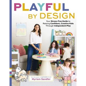 Playful by Design - by  Myriam Sandler (Hardcover) - 1 of 1