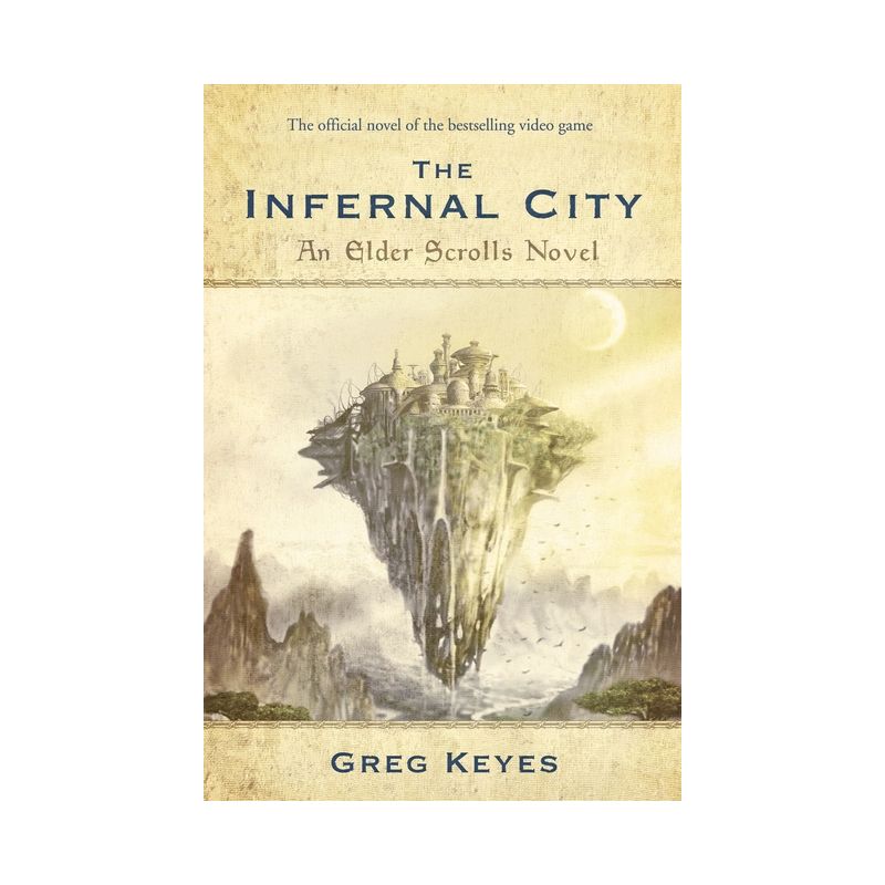 The Infernal City: An Elder Scrolls Novel - by  Greg Keyes (Paperback), 1 of 2