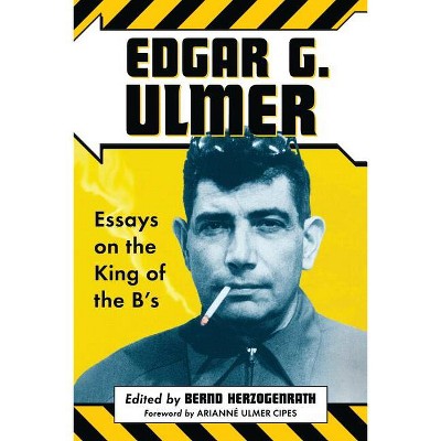 Edgar G. Ulmer - by  Bernd Herzogenrath (Paperback)