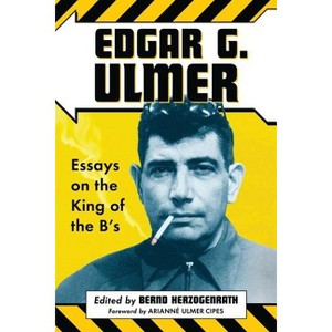 Edgar G. Ulmer - by  Bernd Herzogenrath (Paperback) - 1 of 1