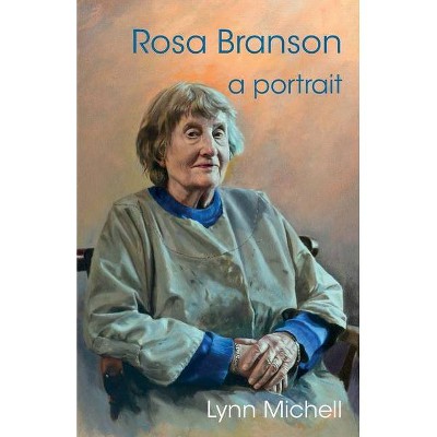 Rosa Branson - by  Lynn Michell (Paperback)