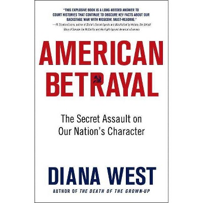 American Betrayal - by  Diana West (Paperback)