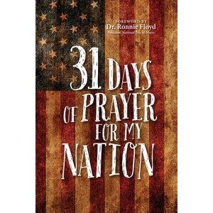 31 Days of Prayer for My Nation - by  The Great Commandment Network (Paperback) - 1 of 1