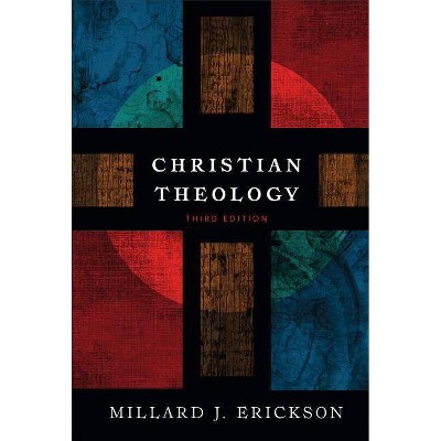 Christian Theology - 3rd Edition by  Millard J Erickson (Hardcover)