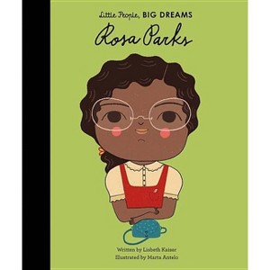 Rosa Parks - (Little People, Big Dreams) by Lisbeth Kaiser - 1 of 1