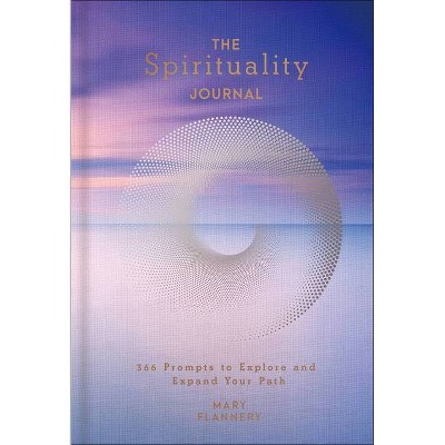 The Spirituality Journal, 12 - (Gilded, Guided Journals) by  Mary Flannery (Hardcover)