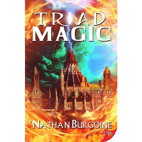 Triad Magic - (Triad Blood Trilogy) by  'nathan Burgoine (Paperback) - image 1 of 1