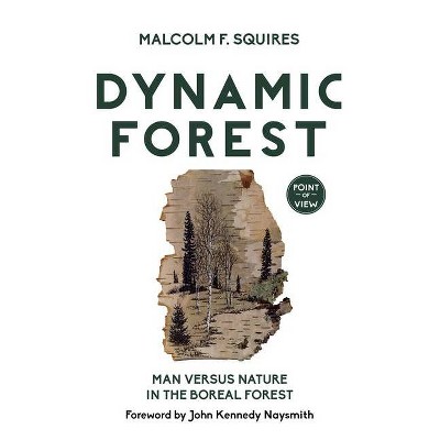 Dynamic Forest - (Point of View) by  Malcolm F Squires (Paperback)