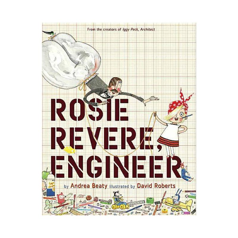 Rosie Revere, Engineer (Hardcover) (Andrea Beaty), 1 of 2