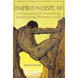 Empire on Display - by  Sarah J Moore (Hardcover) - 1 of 1