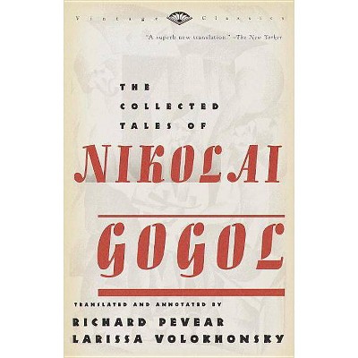 The Collected Tales of Nikolai Gogol - (Vintage Classics) (Paperback)