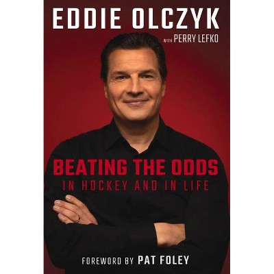  Eddie Olczyk - by  Eddie Olczyk & Perry Lefko (Hardcover) 