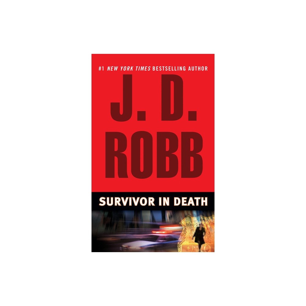 Survivor in Death - (In Death) by J D Robb (Paperback)