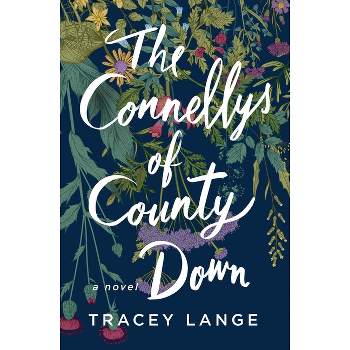 The Connellys of County Down - by Tracey Lange