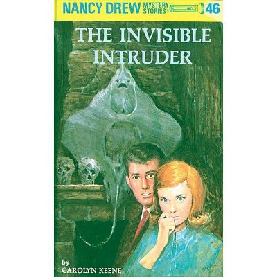 The Invisible Intruder - (Nancy Drew (Hardcover)) by  Carolyn Keene (Hardcover)