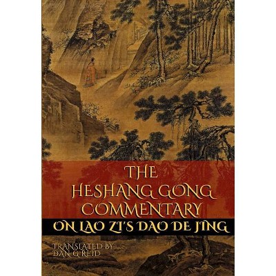 The Heshang Gong Commentary on Lao Zi's Dao De Jing - 2nd Edition (Paperback)