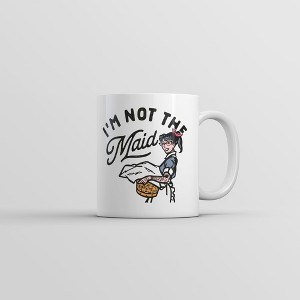 Crazy Dog T-Shirts Im Not The Maid Mug Funny Sarcastic Graphic Novelty Coffee Cup-11oz - 1 of 4