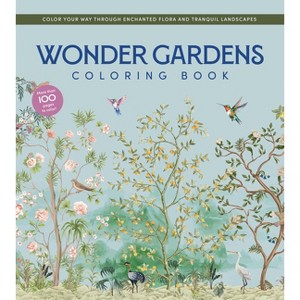Wonder Gardens Coloring Book - (Chartwell Coloring Books) by  Editors of Chartwell Books (Paperback) - 1 of 1