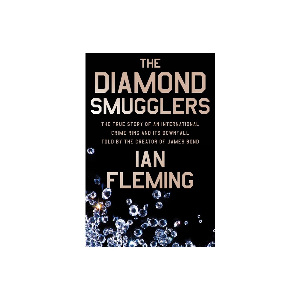 The Diamond Smugglers - by Ian Fleming (Paperback)