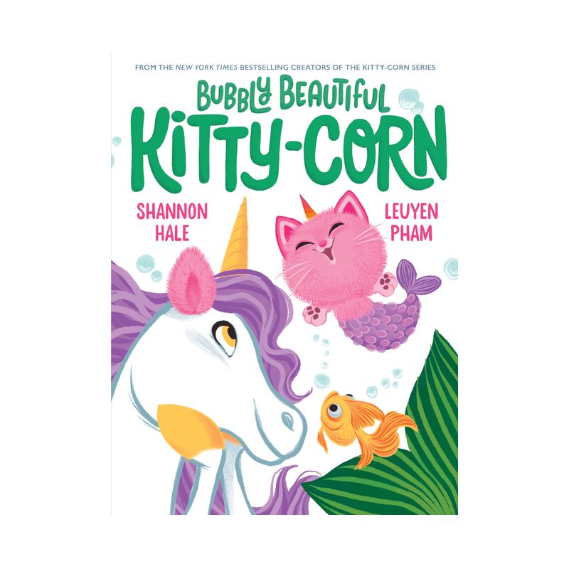 Bubbly Beautiful Kitty-Corn - by  Shannon Hale (Hardcover), 1 of 2
