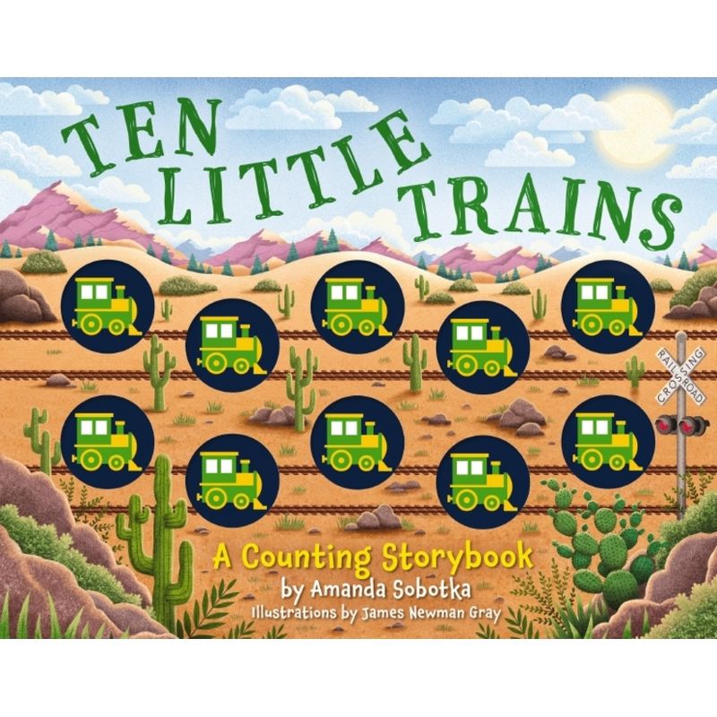 Ten Little Trains - (Magical Counting Storybooks) by  Amanda Sobotka (Board Book), 1 of 2