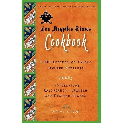 Los Angeles Times Cookbook - (Cooking in America) (Paperback)