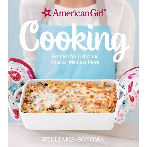 American Girl Cooking by Williams-Sonoma, Hardcover