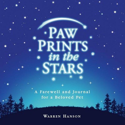 Paw Prints in the Stars - by  Warren Hanson (Hardcover)