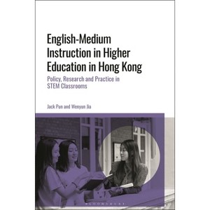 English-Medium Instruction in Higher Education in Hong Kong - by  Jack Pun & Wenyun Jia (Hardcover) - 1 of 1