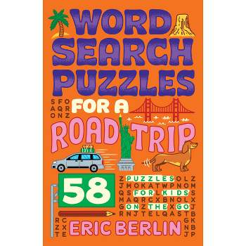 Word Search Puzzles for a Road Trip - by  Eric Berlin (Paperback)