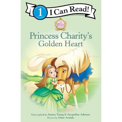 Princess Charity's Golden Heart - (I Can Read! / Princess Parables) by  Jeanna Young & Jacqueline Kinney Johnson (Paperback)