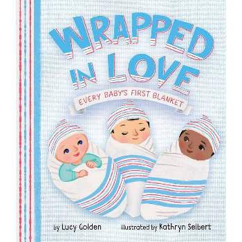 Wrapped in Love by Kathryn Selbert (Board Book)