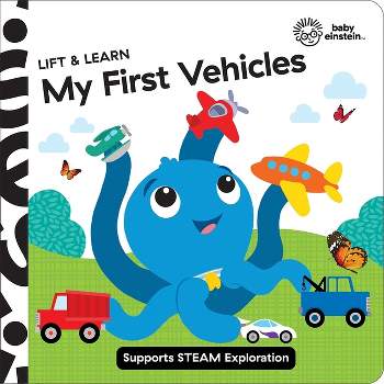 Baby Einstein: My First Vehicles Lift & Learn - by  Pi Kids (Board Book)