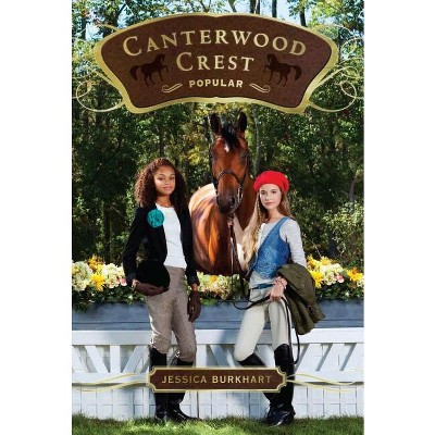 Popular - (Canterwood Crest) by  Jessica Burkhart (Paperback)