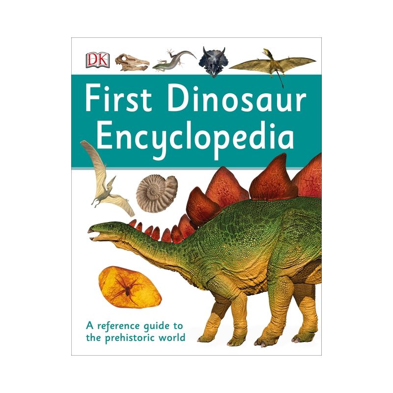 First Dinosaur Encyclopedia - (DK First Reference) by  DK (Hardcover), 1 of 2