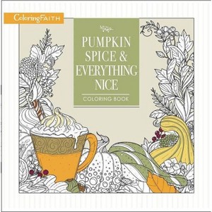 Pumpkin Spice And Everything Nice Coloring Book (Paperback) - 1 of 1