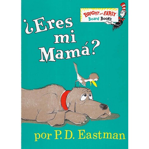 Eres Mi Mama? / Are You My Mother? (Hardcover) (P. D. Eastman) : Target