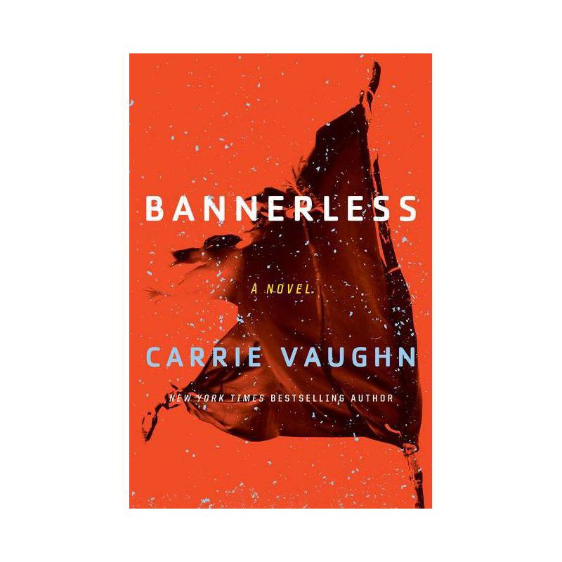 Bannerless - (Bannerless Saga) by  Carrie Vaughn (Paperback), 1 of 2