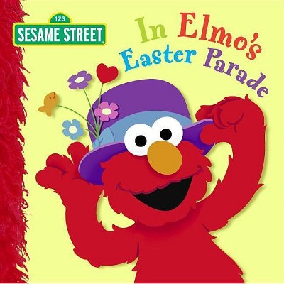 In Elmo's Easter Parade (Sesame Street) - (123 Sesame Street) by  Naomi Kleinberg (Board Book)