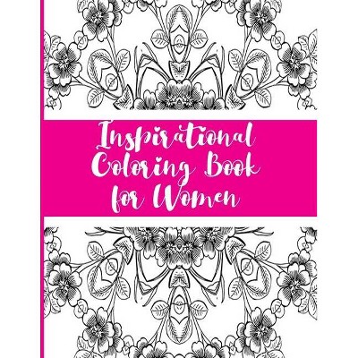 Inspirational Coloring Book for Women - by  Debra J Mosely (Paperback)