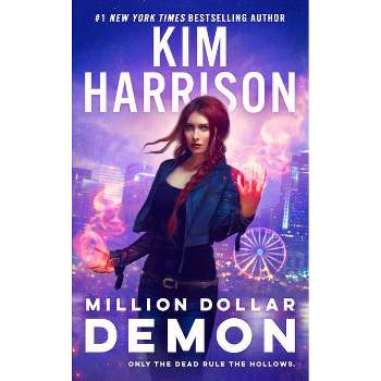Million Dollar Demon - (Hollows) by  Kim Harrison (Paperback)