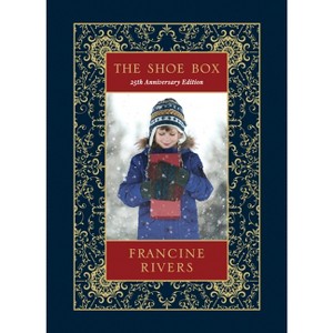 The Shoe Box 25th Anniversary Edition - by  Francine Rivers (Hardcover) - 1 of 1