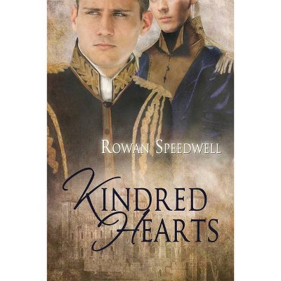 Kindred Hearts - by  Rowan Speedwell (Paperback)
